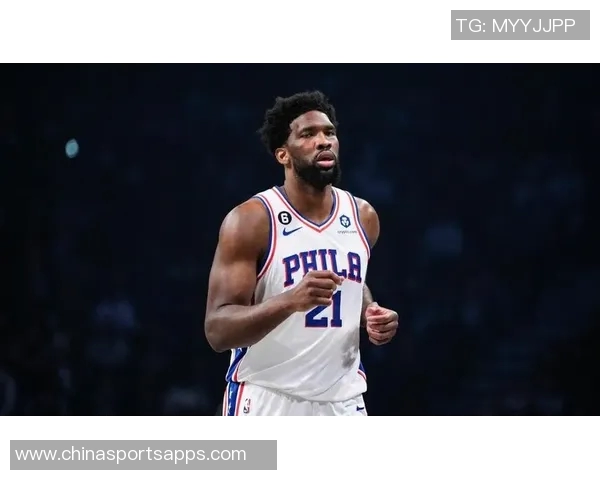 76人对阵太阳前夕更新伤病报告恩比德出战存疑引发关注